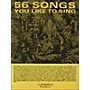 G. Schirmer 56 Songs You Like To Sing