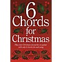 Music Sales 6 Chords for Christmas Music Sales America Series