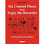 Schott 6 Concert Pieces from Enjoy the Recorder Schott Series Composed by Brian Bonsor