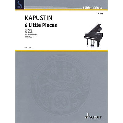 Schott 6 Little Pieces, Op. 133 Piano Solo by Kapustin