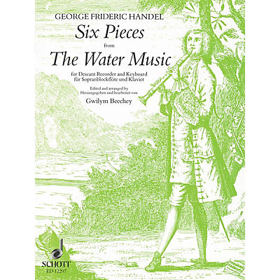 Schott 6 Pieces from Water Music Schott Series by Georg Friedrich Händel Arranged by Gwilym Beechey