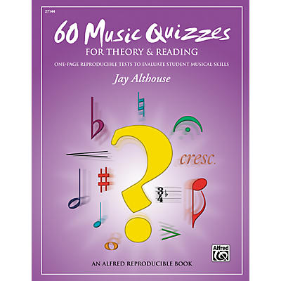 Alfred 60 Music Quizzes for Theory and Reading (Book)
