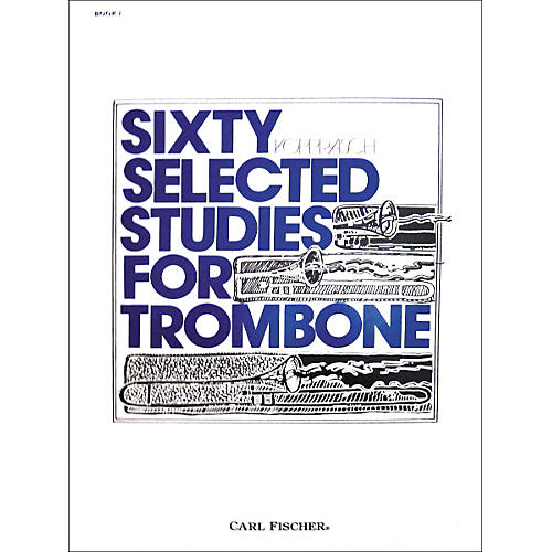 Carl Fischer 60 Selected Studies for Trombone Book 1