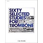 Carl Fischer 60 Selected Studies for Trombone Book 1