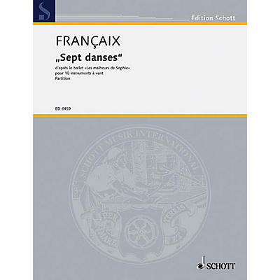 Schott 7 Dances from Les Malheurs De Sophie (Score) Schott Series by Jean Françaix