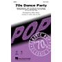 Hal Leonard '70s Dance Party (Medley) SAB Arranged by Kirby Shaw