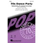 Hal Leonard '70s Dance Party (Medley) SATB arranged by Kirby Shaw