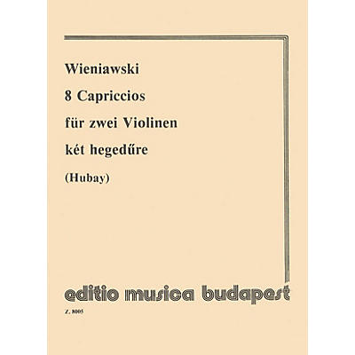 Editio Musica Budapest 8 Capriccios for violin EMB Series Composed by Henryk Wieniawsky