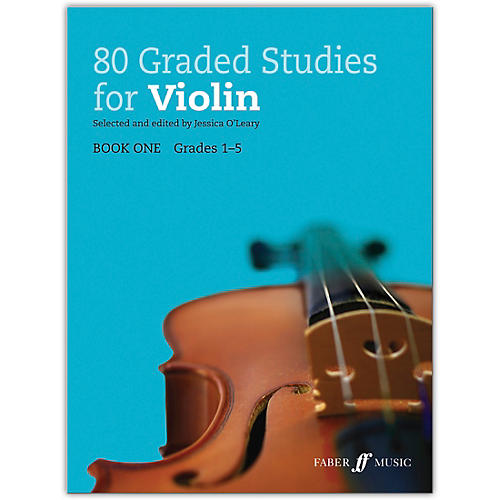 Faber Music LTD 80 Graded Studies for Violin, Book One Grades 1-5