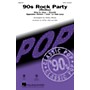 Hal Leonard 90s Rock Party (Medley) SATB arranged by Kirby Shaw