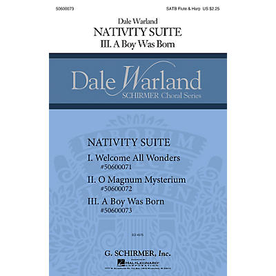 G. Schirmer A Boy Was Born (Nativity Suite Dale Warland Choral Series) SATB with flute & harp by Dale Warland
