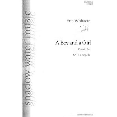 Shadow Water Music A Boy and a Girl SATB composed by Eric Whitacre