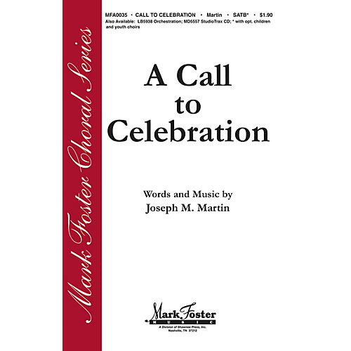 Shawnee Press A Call to Celebration SATB composed by Joseph M. Martin