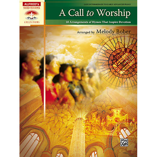 A Call to Worship Late Intermediate/Early Advanced Piano
