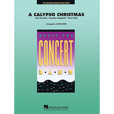 Hal Leonard A Calypso Christmas Concert Band Level 4 Arranged by Calvin Custer