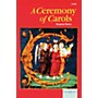 Boosey and Hawkes A Ceremony of Carols op. 28 (1942, rev. 1943) SATB and Harp or Piano SATB composed by Benjamin Britten