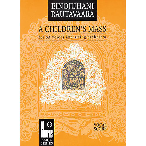 Boosey and Hawkes A Children's Mass (Lapsimessu) (SSAA and String Orchestra) Vocal Score Composed by Einojuhani Rautavaara