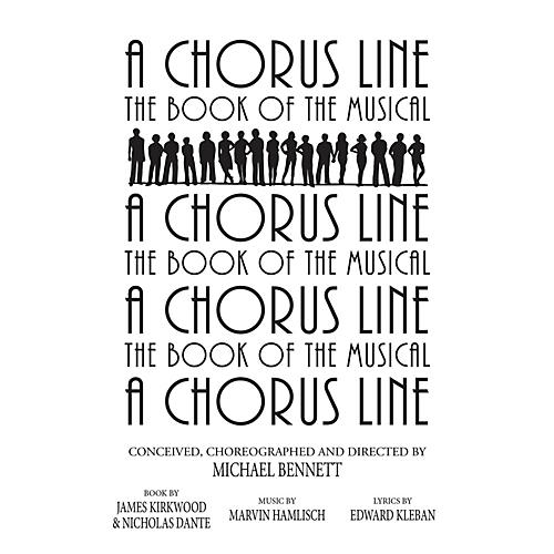 A Chorus Line Applause Libretto Library Series Softcover Written by James Kirkwood