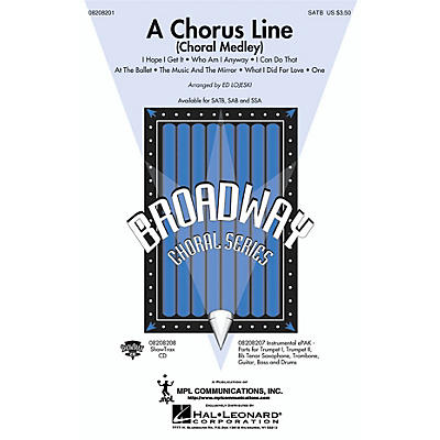 Hal Leonard A Chorus Line (Choral Medley) SAB Arranged by Ed Lojeski