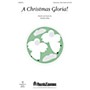 Shawnee Press A Christmas Gloria! Unison/2-Part Treble composed by Timothy Shaw