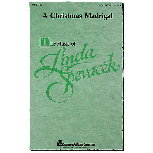 Hal Leonard A Christmas Madrigal 3-Part Mixed a cappella composed by Linda Spevacek
