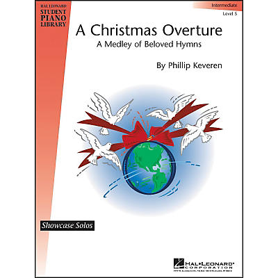 Hal Leonard A Christmas Overture Intermediate Level 5 Showcase Solos Hal Leonard Student Piano Library by Phillip Keveren