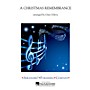 Arrangers A Christmas Remembrance Concert Band Level 3 Arranged by Gary Gilroy