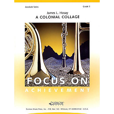 Curnow Music A Colonial Collage (Grade 3 - Score and Parts) Concert Band Level 3 Composed by James L. Hosay