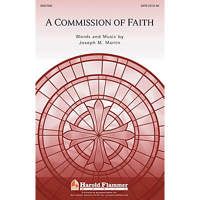 Shawnee Press A Commission of Faith SATB composed by Joseph M. Martin