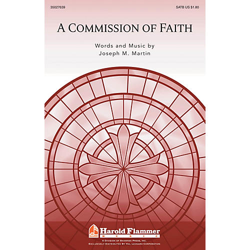 Shawnee Press A Commission of Faith SATB composed by Joseph M. Martin