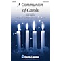Shawnee Press A Communion of Carols SATB arranged by John Purifoy
