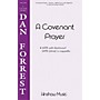 Hinshaw Music A Covenant Prayer SATB composed by Dan Forrest