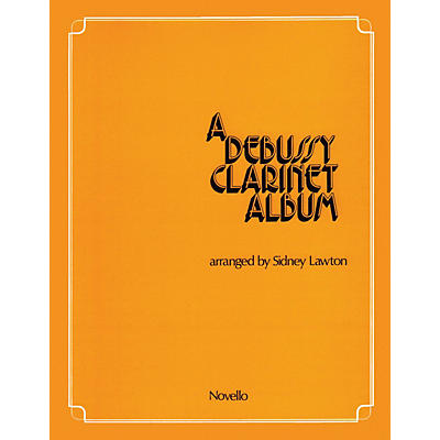 Novello A Debussy Clarinet Album Music Sales America Series