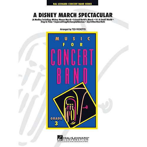 Hal Leonard A Disney March Spectacular - Young Concert Band Level 3 by Ted Ricketts