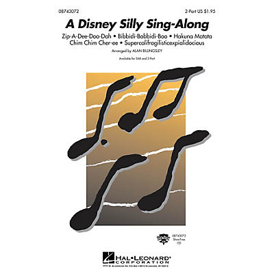 Hal Leonard A Disney Silly Sing-Along (Medley) (2-Part and Piano) 2-Part arranged by Alan Billingsley