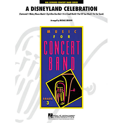 Hal Leonard A Disneyland Celebration - Young Concert Band Series Level 3 arranged by Michael Brown