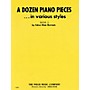 Willis Music A Dozen Piano Pieces (In Various Styles/Book 2/Early Inter Level) Willis Series by Edna Mae Burnam