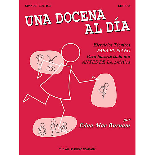 Willis Music A Dozen a Day Book 3 - Spanish Edition Willis Series Written by Edna Mae Burnam
