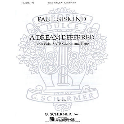 G. Schirmer A Dream Deferred (SSAATTBB Chorus and Piano) SSAATTBB composed by Paul Siskind