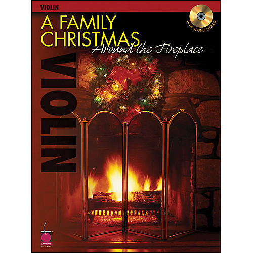 A Family Christmas Around The Fireplace for Violin Book/CD