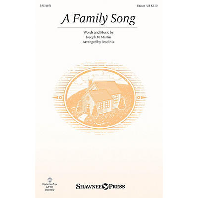 Shawnee Press A Family Song UNIS arranged by Brad Nix