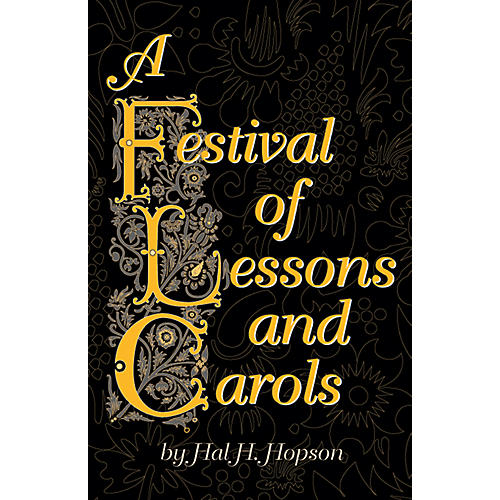 A Festival of Lessons and Carols SATB Choral Score