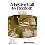 Shawnee Press A Festive Call to Freedom 2-Part composed by Joseph Martin