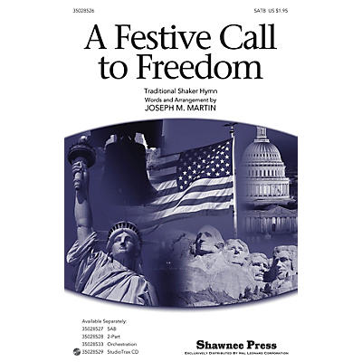 Shawnee Press A Festive Call to Freedom SATB composed by Joseph Martin