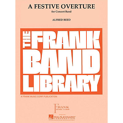 Hal Leonard A Festive Overture Concert Band Level 4 Composed by Alfred Reed