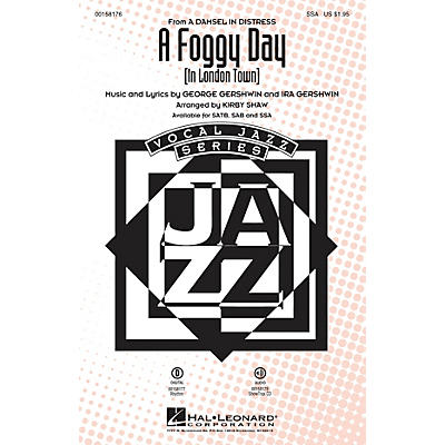 Hal Leonard A Foggy Day (In London Town) SSA arranged by Kirby Shaw