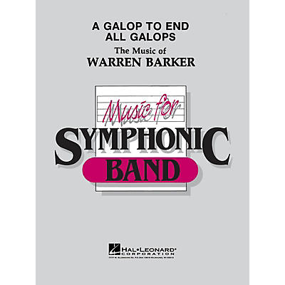 Hal Leonard A Galop to End All Galops - Young Concert Band Level 3 composed by Warren Barker
