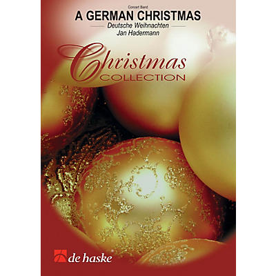De Haske Music A German Christmas Concert Band Arranged by Jan Hadermann