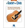 Hal Leonard A Guitar For Elvis - Acoustic Guitar Instrumentals