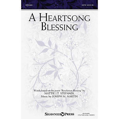 Shawnee Press A Heartsong Blessing 2PT TREBLE Composed by Joseph M. Martin